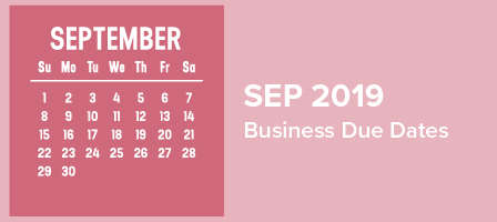 September 2019 Business Due Dates