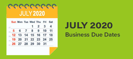 July 2020 Business Due Dates