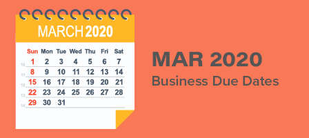 March 2020 Business Due Dates