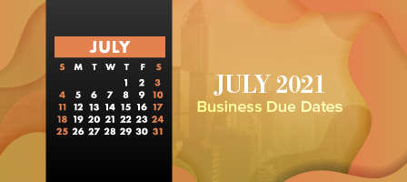 July 2021 Business Due Dates