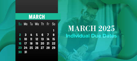 March 2025 Individual Due Dates